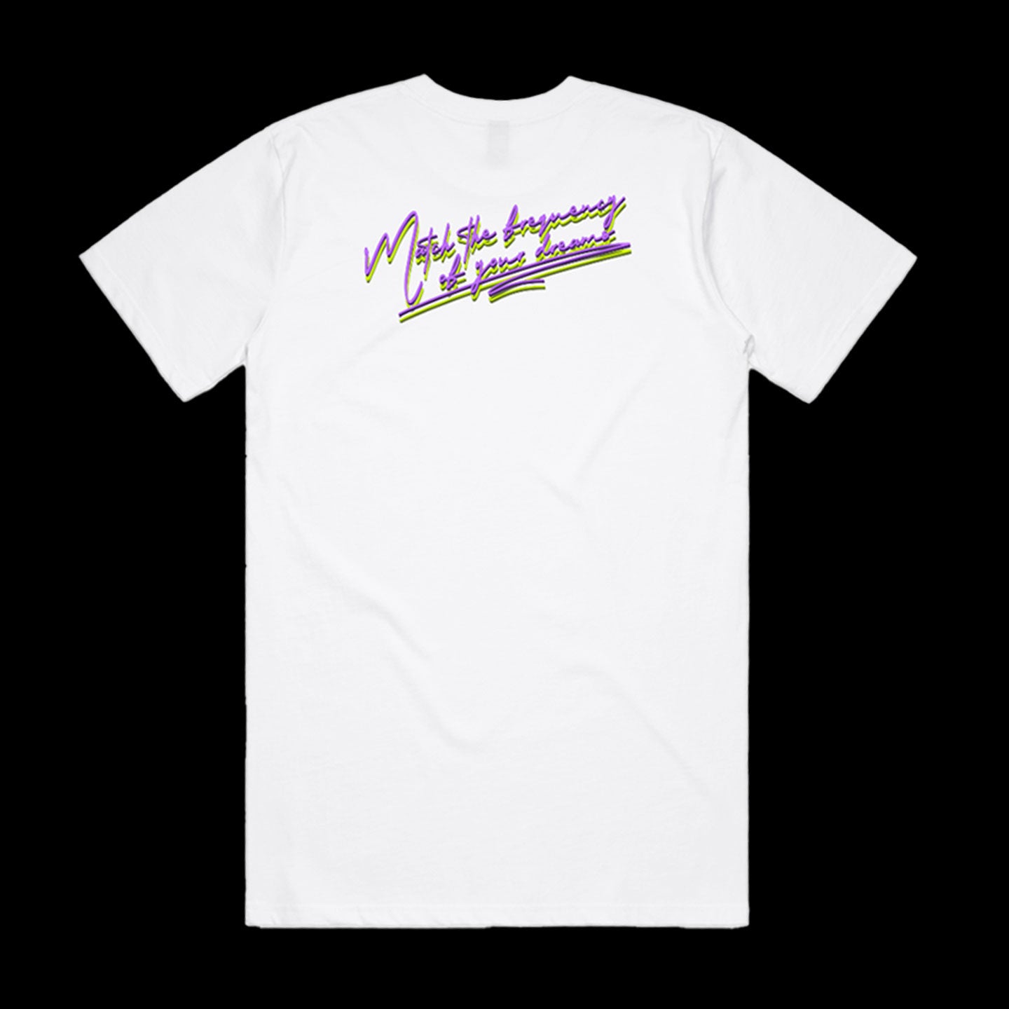 Real Prosperous | Match The Frequency of Your Dreams Tee